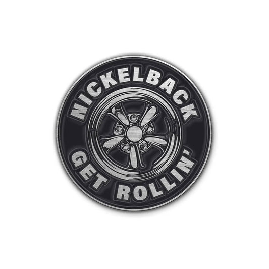 NICKELBACK - Get Rollin' Pin Badge