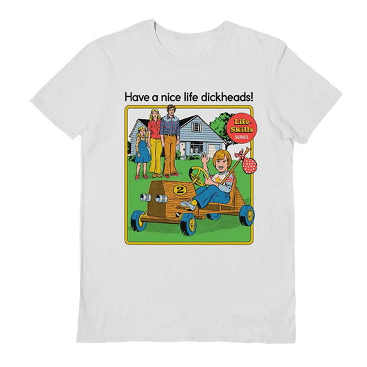 Graphic design of 'STEVEN RHODES - Have A Nice Life D#@kheads' merchandise