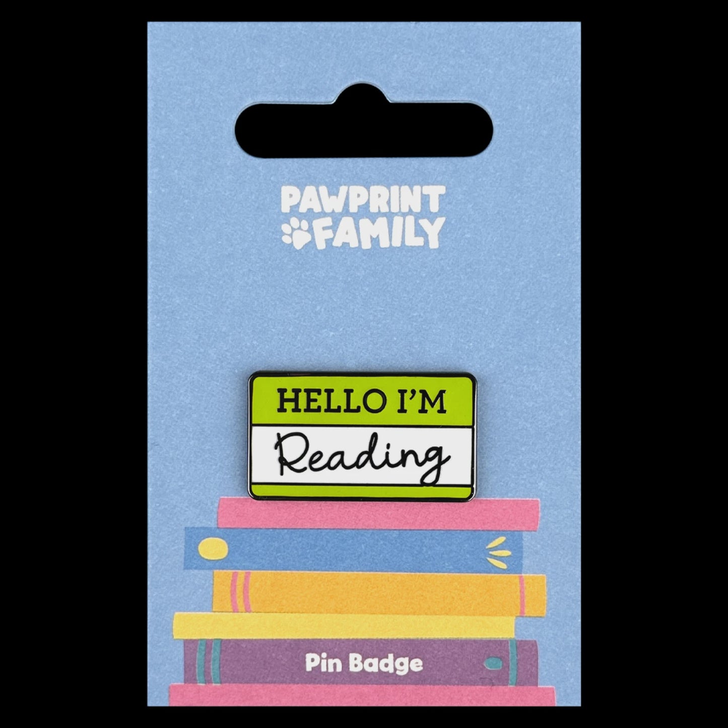 PAWPRINT FAMILY - Hello I'm Reading Pin Badge