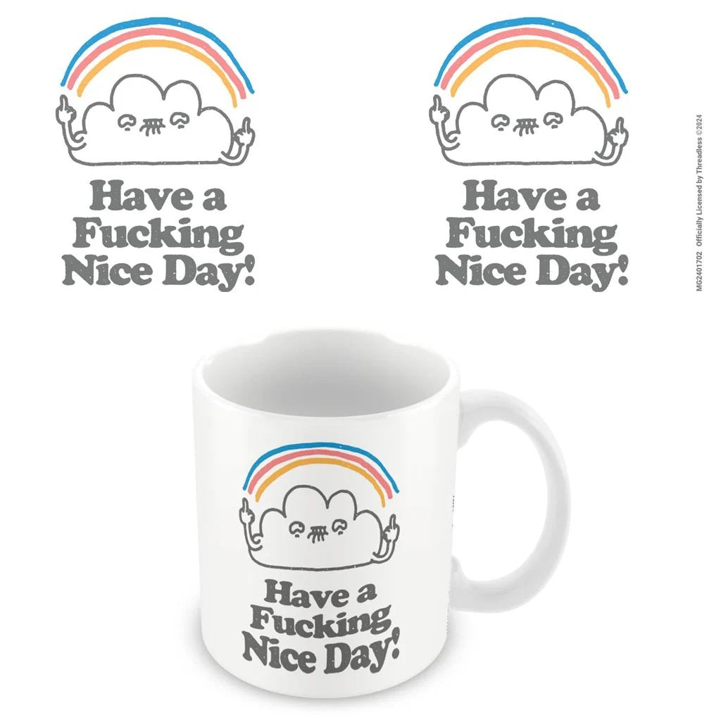 THREADLESS - Have A Nice Day Mug
