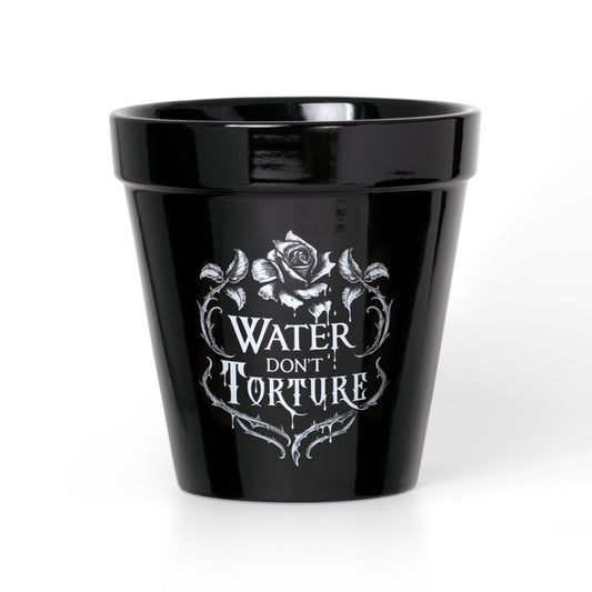 ALCHEMY - Water Don't Torture Plant Pot