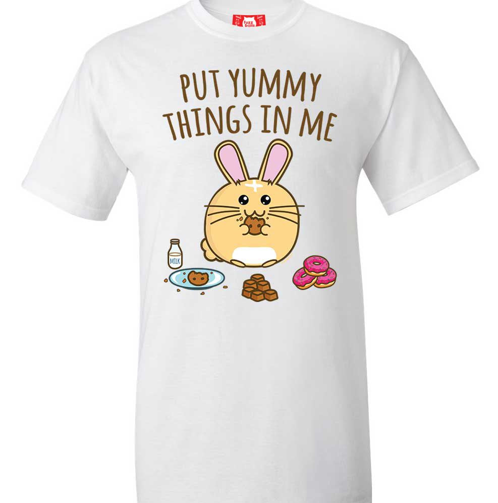 FUZZBALLS - Put Yummy Things T-Shirt